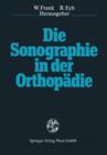 Die Sonographie in Der Orthopadie - Book