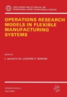Operations Research Models in Flexible Manufacturing Systems - Book