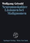 Neuromuskulare Lasionen Bei Malignomen - Book