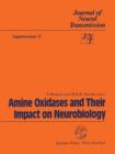 Amine Oxidases and Their Impact on Neurobiology : Proceedings of the 4th International Amine Oxidases Workshop, Wurzburg, Federal Republic of Germany, July 7-10, 1990 - Book