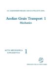 Aeolian Grain Transport 1 : Mechanics - Book
