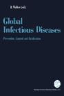 Global Infectious Diseases : Prevention, Control, and Eradication - Book