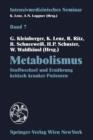 Metabolismus : Stoffwechsel Und Ernahrung Kritish Kranker Patienten : 12 Intensivmedizinische Tage : Preprints - Book