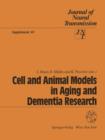 Cell and Animal Models in Aging and Dementia Research - Book