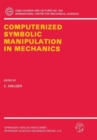 Computerized Symbolic Manipulation in Mechanics - Book