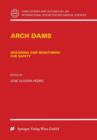 Arch Dams : Designing and Monitoring for Safety - Book