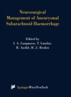 Neurosurgical Management of Aneurysmal Subarachnoid Haemorrhage - Book