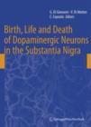 Birth, Life and Death of Dopaminergic Neurons in the Substantia Nigra - Book