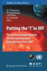 Putting the "I" in IHY : The United Nations Report for the International Heliophysical Year 2007 - eBook