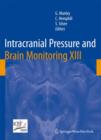 Intracranial Pressure and Brain Monitoring XIII : Mechanisms and Treatment - Book
