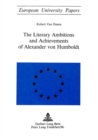Literary Ambitions and Achievements of Alexander von Humboldt - Book