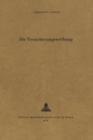 Die Versicherungswerbung : Das Adressmaterial, das Vorbereiten des Besuches, der Besuch. - Book