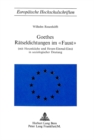 Goethes Raetseldichtungen im Faust : (mit Hexenkueche und Hexen-Einmal-Eins) in soziologischer Deutung - Book