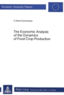 Economic Analysis of the Dynamics of Food Crop Production - Book