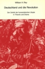 Deutschland und die Revolution : Der Zerfall der humanistischen Utopie in Theorie und Drama - Book