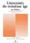 Universites Du Troisieme Age En Suisse : Sous La Direction de Rene Jeanneret- Preface de Pierre Vellas - Book