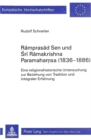 Ramprasad Sen und Sri Ramakrishna Paramahamsa (1836-1886) : Eine religionshistorische Untersuchung zur Beziehung von Tradition und integraler Erfahrung - Book