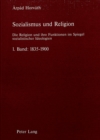 Sozialismus und Religion : Die Religion und ihre Funktionen im Spiegel sozialistischer Ideologien- 1. Band: 1835-1900 - Book