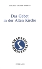 Das Gebet in der Alten Kirche - Book