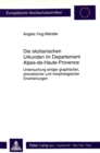 Die okzitanischen Urkunden im Departement Alpes-de-Haute-Provence : Untersuchung einiger graphischer, phonetischer und morphologischer Erscheinungen - Book