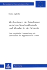 Mechanismen der Interferenz zwischen Standarddeutsch und Mundart in der Schweiz - Book