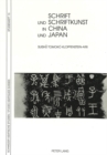 Schrift Und Schriftkunst in China Und Japan - Book
