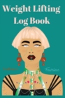 Weight Lifting Log Book - Book