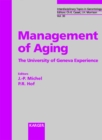 Management of Aging : The University of Geneva Experience. - eBook