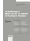 Immunological Mechanisms in Asthma and Allergic Diseases : Symposium held on the occasion of Prof. A. Barry Kay's 60th Birthday and 20th year as Head of Department, London, June 1999. - eBook