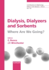 Dialysis, Dialyzers and Sorbents : Where Are We Going?. - eBook