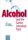 Alcohol and the Gastrointestinal Tract : Reprint of: Digestive Diseases 2005, Vol. 23, No. 3-4 - eBook