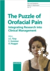 The Puzzle of Orofacial Pain : Integrating Research into Clinical Management. - eBook