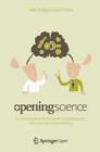 Opening Science : The Evolving Guide on How the Internet is Changing Research, Collaboration and Scholarly Publishing - Book