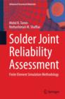 Solder Joint Reliability Assessment : Finite Element Simulation Methodology - Book