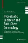 Hypoelliptic Laplacian and Bott-Chern Cohomology : A Theorem of Riemann-Roch-Grothendieck in Complex Geometry - eBook