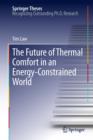 The Future of Thermal Comfort in an Energy- Constrained World - Book