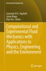 Computational and Experimental Fluid Mechanics with Applications to Physics, Engineering and the Environment - eBook