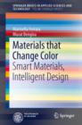 Materials that Change Color : Smart Materials, Intelligent Design - Book