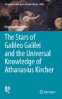 The Stars of Galileo Galilei and the Universal Knowledge of Athanasius Kircher - Book