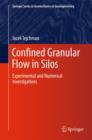 Confined Granular Flow in Silos : Experimental and Numerical Investigations - Book