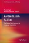 Awareness in Action : The Role of Consciousness in Language Acquisition - eBook