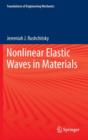 Nonlinear Elastic Waves in Materials - Book