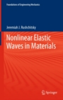 Nonlinear Elastic Waves in Materials - eBook
