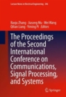 The Proceedings of the Second International Conference on Communications, Signal Processing, and Systems - Book