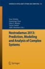 Nostradamus 2013: Prediction, Modeling and Analysis of Complex Systems - Book