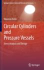 Circular Cylinders and Pressure Vessels : Stress Analysis and Design - Book