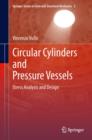 Circular Cylinders and Pressure Vessels : Stress Analysis and Design - eBook