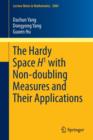 The Hardy Space H1 with Non-doubling Measures and Their Applications - Book