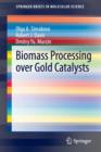 Biomass Processing over Gold Catalysts - Book