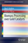 Biomass Processing over Gold Catalysts - eBook